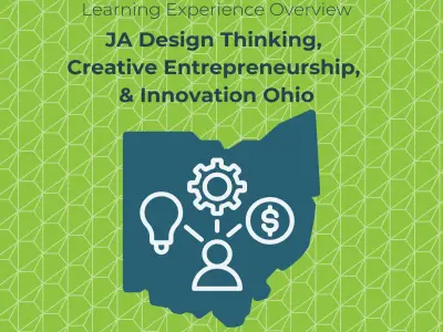 JA Design Thinking, Creative Entrepreneurship, and Innovation Ohio